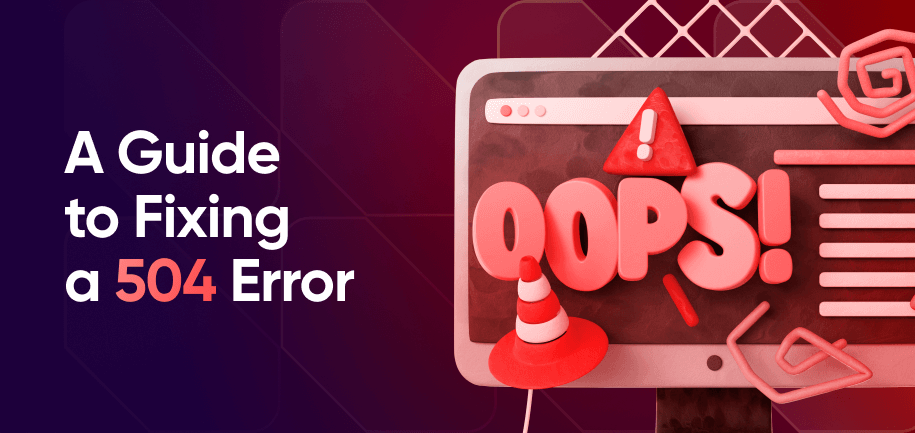 Fixing 504 Gateway Timeout Errors