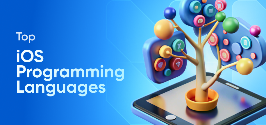 Top iOS Programming Languages for App Development: A Comprehensive Guide