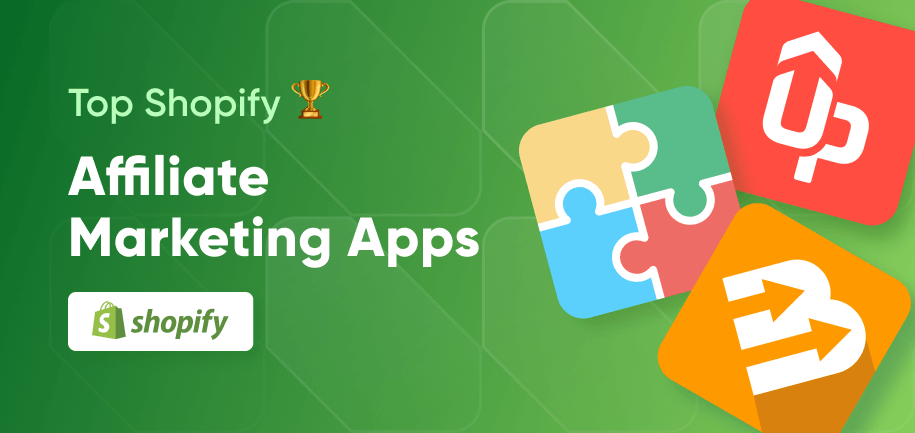 Top 10 Shopify Affiliate Marketing Apps