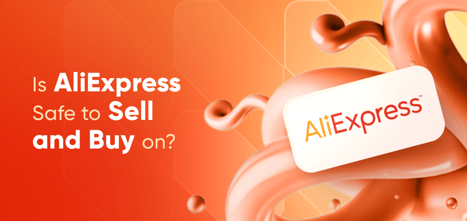 Is AliExpress Safe and Legit?