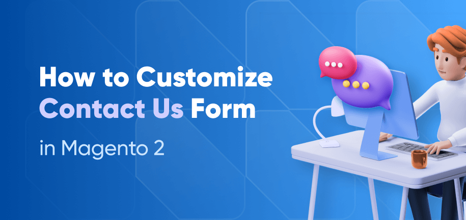how-to-customize-contact-us-page-in-magento-2