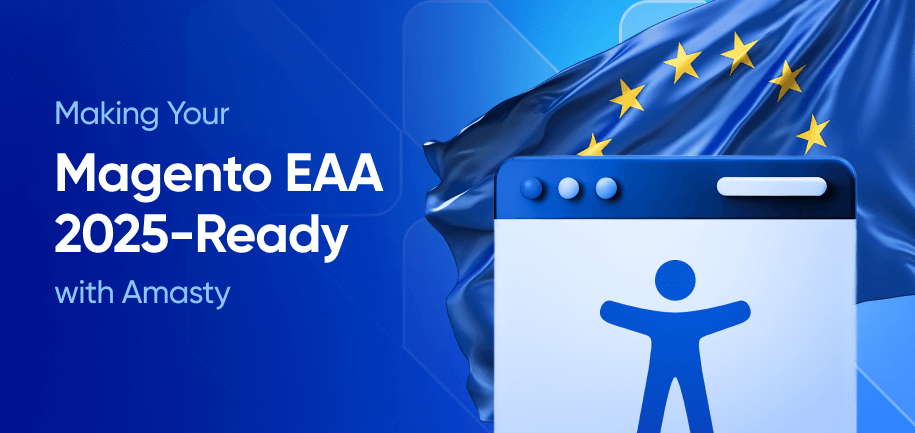 European Accessibility Act 2025: How Amasty Helps Magento Merchants Stay Compliant